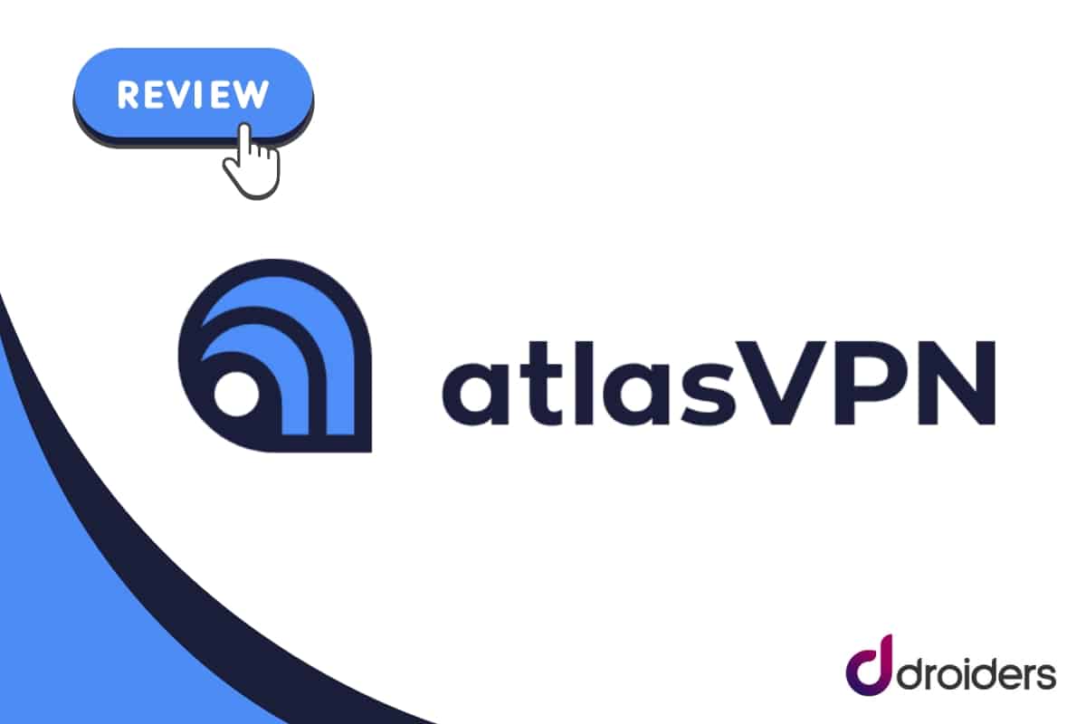Presentación de review de Atlas VPN en Droiders.com